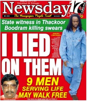 Junior Grandison, is seen on Newsday's front page back in 2011 when he admitted lying against ten men who were subsequently sentenced to hang for murder. 