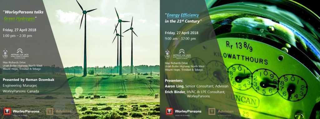 Poster for WorleyParsons' Caribbean 2018 New Energy Talks conference on Energy Efficiency and Green Hydrogen. The one-day conference takes place at the Arthur Lok Jack Global School of Business, Mt Hope on April 27, 2018. POSTER COURTESY WORLEYPARSONS.