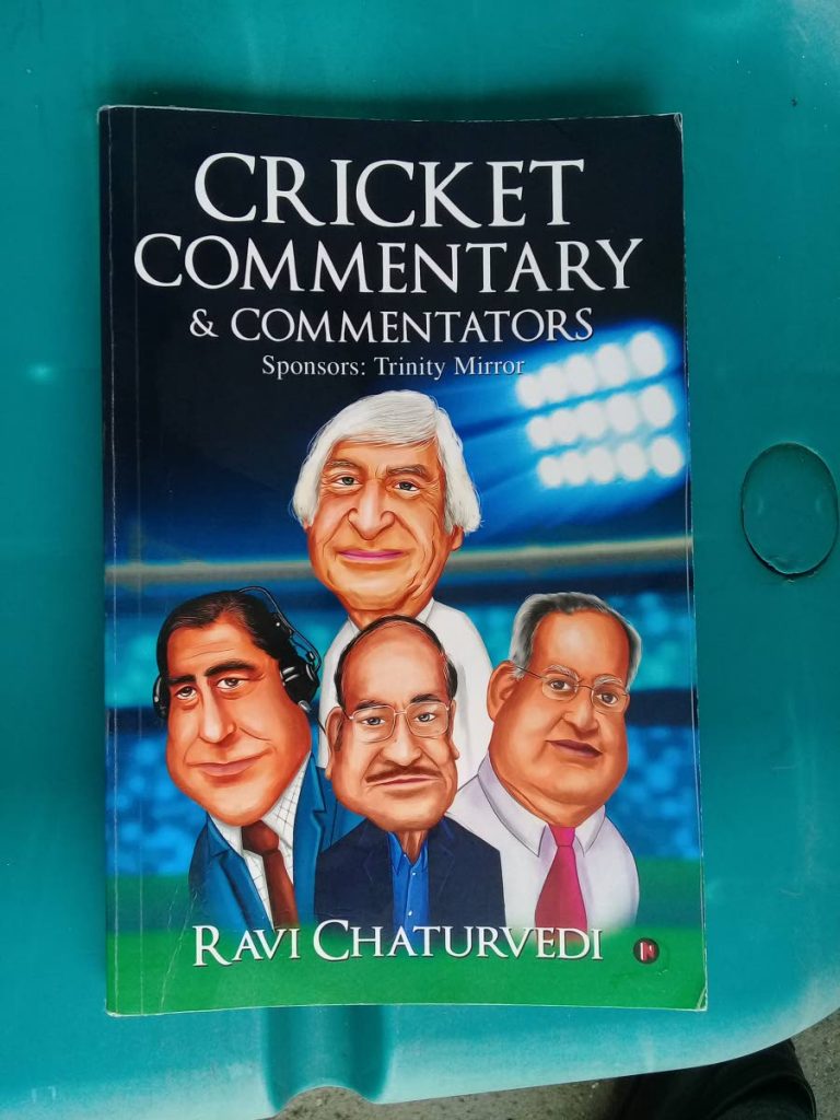 The cover of Ravi Chaturvedi's book Cricket Commentary and Commentators. At the top is former Australian commentator Richie Benaud. At the bottom row are John Arlott, from left, Chaturvedi and Tony Cozier. PHOTO BY JELANI BECKLES