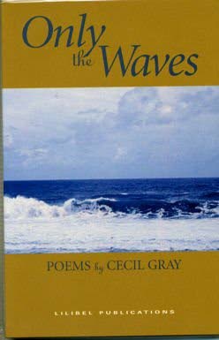 Only the Waves a collection of poems by Cecil Gray - 