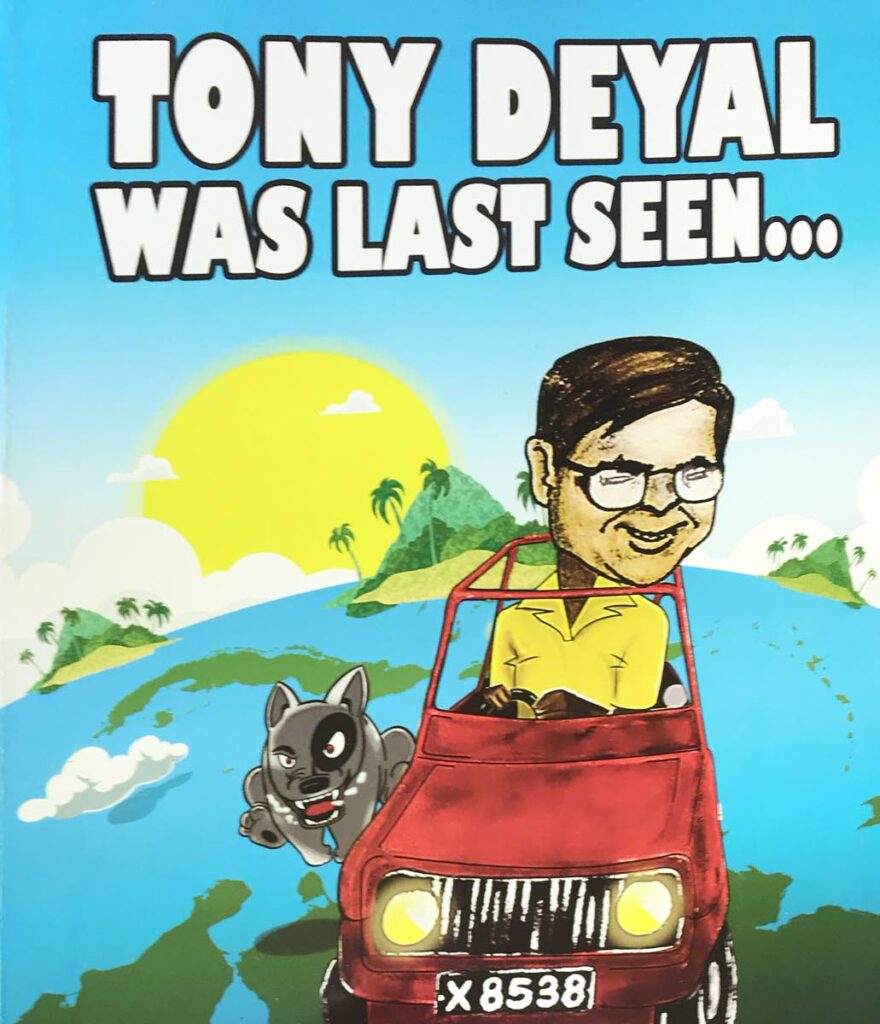 Tony Deyal Was Last Seen....a collection of the Guyanese writer's coloumns. - 