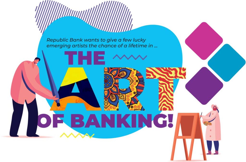 Republic Bank's promotion for its Art of Banking competition. - 