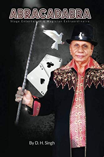 Cover of ABRACADABRA: Stage Entertainer & Magician Extraordinaire by DH Singh

Image source: Amazon.com