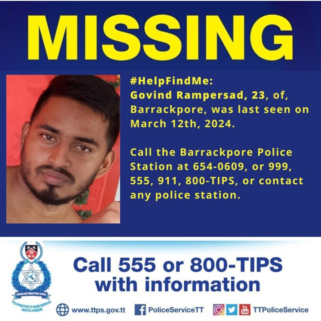 MISSING: Govind Rampersad, 23, of Barrackpore.