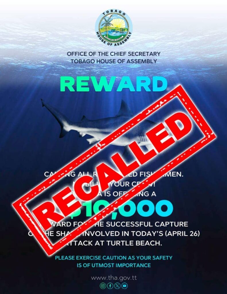 Recalled reward for the shark involved in the April 26 attack on Turtle Beach Tobago. - Photo courtesy Office of the Chief Secretary of the THA - 