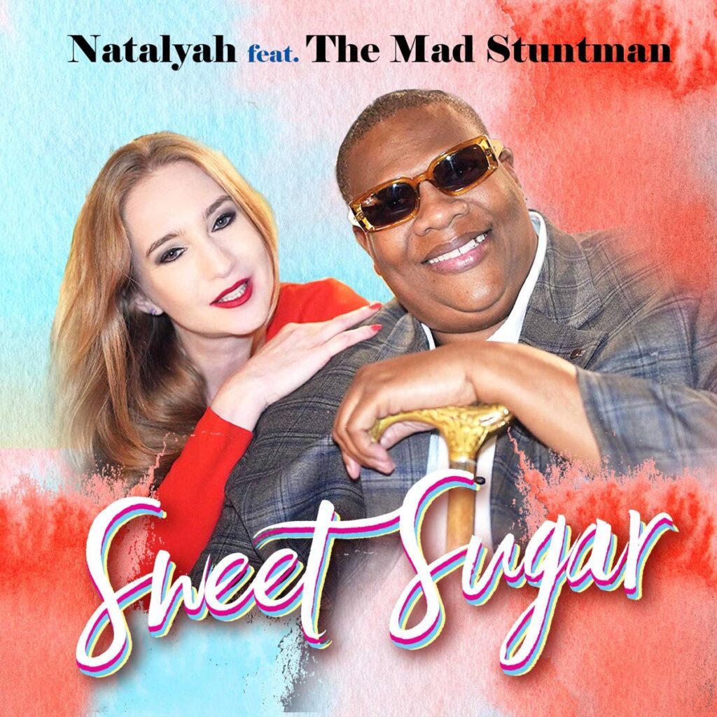  Natalyah has released her new track Sweet Sugar featuring The Mad Stuntman of I Like to Move It fame. - 