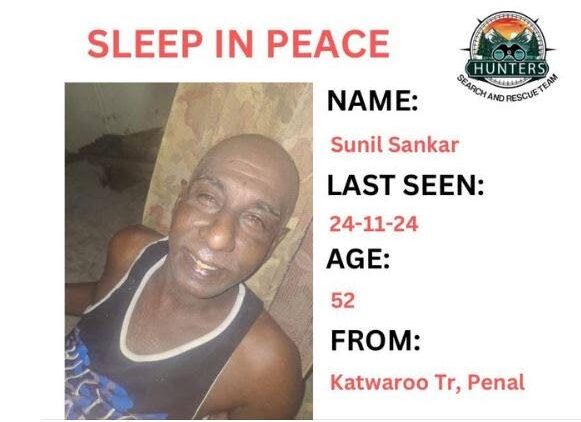 A flyer from NGO Hunters Search and Rescue Team about Sunil Sankar, the man whose body was retrieved from a reservoir in Penal on November 24. - 